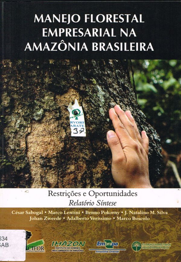 Manejo Florestal Empresarial na Amazônia Brasileira